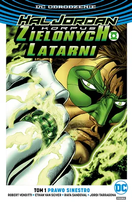Hal Jordan i Korpus Zielonych Latarni – Prawo Sinestro. Tom 1