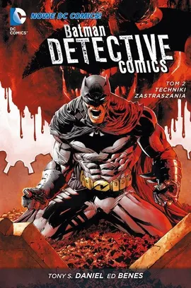 Batman Detective Comics. Techniki zastraszania. Tom 2.