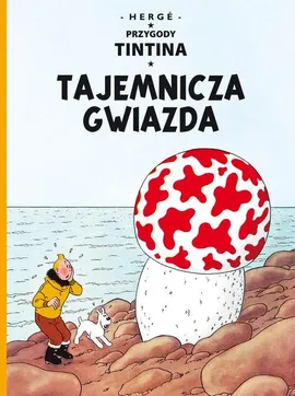 Przygody Tintina. Tajemnicza gwiazda. Tom 10.