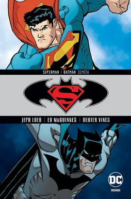 Superman/Batman. Zemsta. Tom 4. - Ed McGuinnes