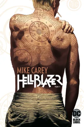 Hellblazer, Mike Carey. Tom 1