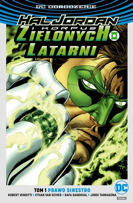 Hal Jordan i Korpus Zielonych Latarni – Prawo Sinestro, tom 1 (srebrna okładka)