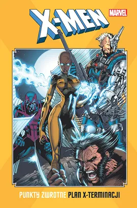 X-Men. Punkty zwrotne. Plan x-terminacji