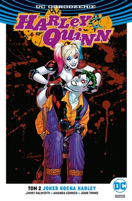 Harley Quinn. Joker kocha Harley. Tom 2
