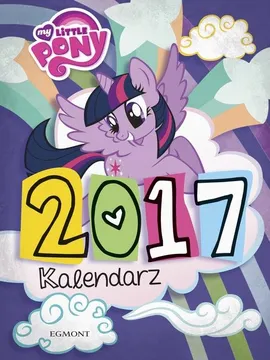 Kalendarz 2017 My Little Pony - Marta Jamrógiewicz