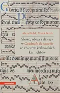 Słowo, obraz i dźwięk w Graduale de Sanctis ze zbiorów krakowskich karmelitów - Alicja Bielak