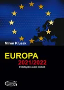Europa 2021/2022. Porządek albo chaos - Miron Kłusak