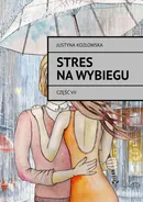 Stres na wybiegu - Justyna Kozłowska