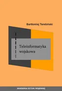 Teleinformatyka wojskowa - Bartłomiej Terebiński