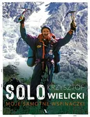 Solo Moje samotne wspinaczki - Outlet - Krzysztof Wielicki