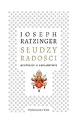 Słudzy radości - Joseph Ratzinger