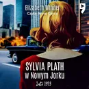 Sylvia Plath w Nowym Jorku - Elizabeth Winder