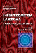 Interferometria laserowa z automatyczną analizą obrazu - Krzysztof Patorski