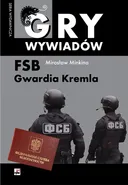 FSB Gwardia Kremla - Mirosław Minkina