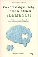 Co chciałabym,żeby ludzie wiedzieli o demencji - Wendy Mitchell