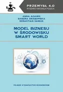 Model biznesu w środowisku Smart World - Anna Adamik