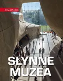 Nasza Polska Słynne muzea - Dawid Lasociński