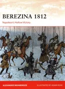 Berezina 1812 - Alexander Mikaberidze