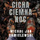 Cicha ciemna noc - Michał Chmielewski