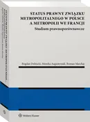 Status prawny związku metropolitalnego w Polsce a metropolii we Francji - Monika Augustyniak