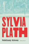 Szklany klosz - Outlet - Sylvia Plath