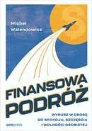 Finansowa podróż - Michał Walendowicz