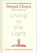 Living in the Light - Deepak Chopra