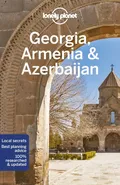 Lonely Planet Georgia, Armenia & Azerbaijan - Joel Balsam