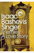 Enemies A Love Story - Singer Isaac Bashevis