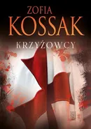 Krzyżowcy Tom 1-2 - Zofia Kossak