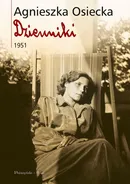 Dzienniki 1951 - Agnieszka Osiecka