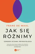 Jak się różnimy - Frans de Waal