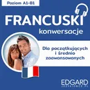 Francuski Konwersacje dla początkujących i średnio zaawansowanych - Klaudyna Banaszek