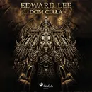 Dom ciała - Edward Lee