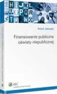 Finansowanie publiczne oświaty niepublicznej - Antoni Jeżowski
