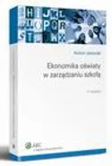 Ekonomika oświaty w zarządzaniu szkołą - Antoni Jeżowski