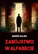 Zabójstwo w Alfabecie - Marek Gajda
