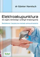 Elektroakupunktura do użytku domowego i praktyki terapeutycznej - Günter Harnisch