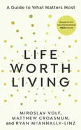 Life Worth Living - Matthew Croasmun