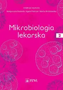 Mikrobiologia lekarska Tom 2