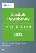 Zasiłek chorobowy. Kompendium 2023 - Andrzej Lazarowicz