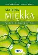 Materia miękka Wstęp z ćwiczeniami - Marta Waligórska
