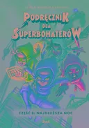 Podręcznik dla Superbohaterów Część 8: Najdłuższa noc - Elias Vahlund