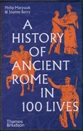 A History of Ancient Rome in 100 Lives - Joanne Berry