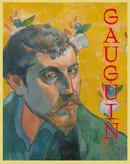 Gauguin: The Master, the Monster, and the Myth - Flemming Friborg