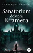 Sanatorium doktora Kramera - Katarzyna Targosz