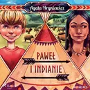 Paweł i Indianie - Agata Hryniewicz
