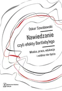 Nawiedzanie, czyli efekty Bartleby’ego - Outlet - Oskar Szwabowski