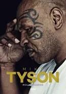 Mike Tyson Moja prawda - Larry Sloman