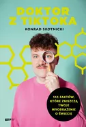 Doktor z TikToka - Konrad Skotnicki